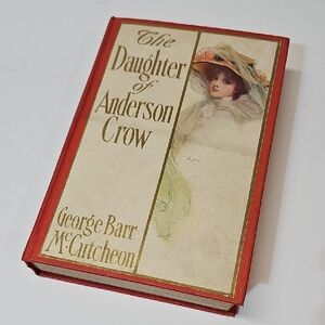 The Daughter of Anderson Crow by George Barr McCutcheon Antique Book Novel 1907